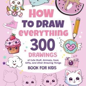 How to Draw Everything for Kids